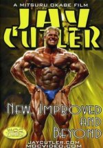 Jay Cutler  New Improved and Beyond